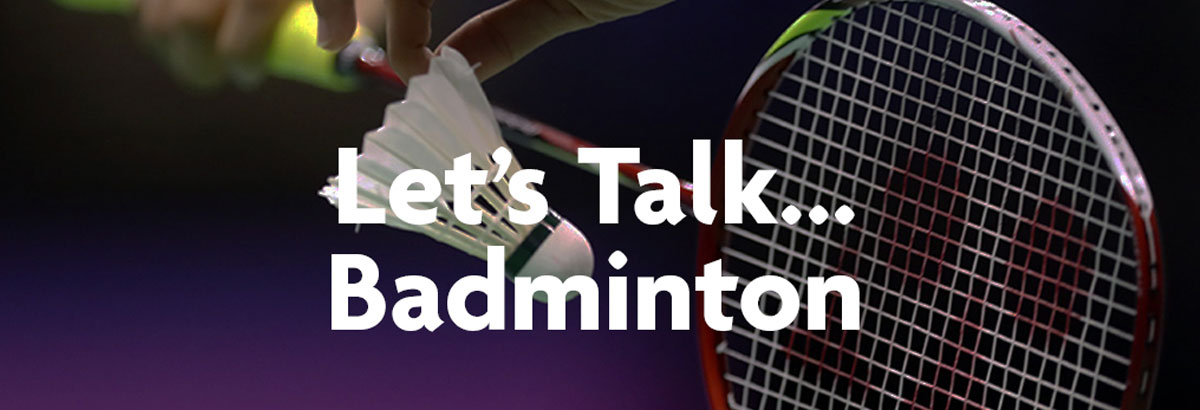 LetsTalkBadminton header